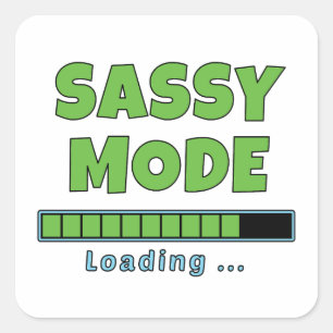 Sassy Modus Laden … Vierkante Sticker