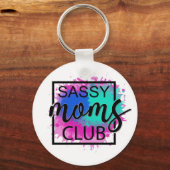 Sassy moeders club, kleurrijk, humoristisch sleutelhanger (Voorkant)