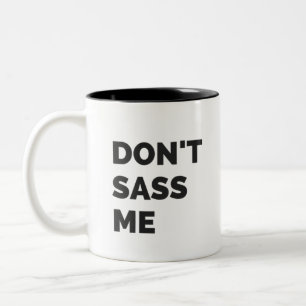 Sassy Mok Geef me geen koffie-Mok