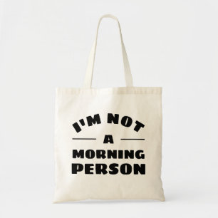 Sassy not a Morning Person Funny Canvas tas