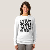 SASSY PANTS Funny Dames T-Shirts (Voorkant volledig)