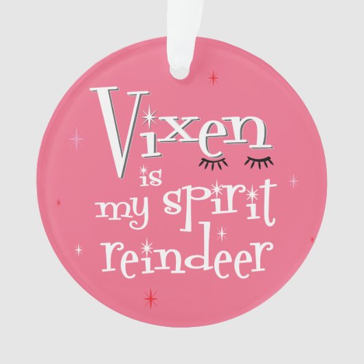 Sassy Pink Vixen is mijn Spirit Reindeer Ornament (voorkant)
