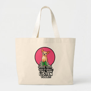 Sassy Pup met Sneakers-Tas - "Y'all Gon' Listen Grote Tote Bag