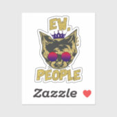 Sassy Royal Cat - "Ew. Mensen" Grappige kattenlief Sticker (Vel)