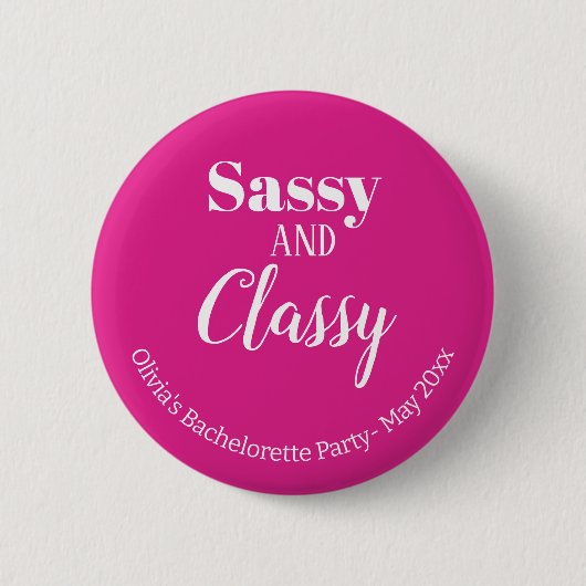 Sassy roze vrijgezellenfeest ronde button 5,7 cm (Voorkant)