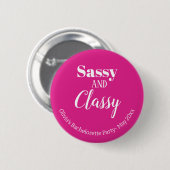 Sassy roze vrijgezellenfeest ronde button 5,7 cm (Voorkant /achterkant)