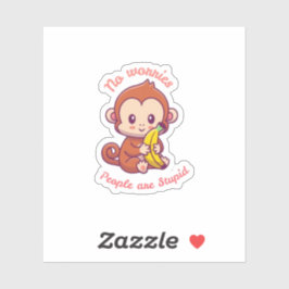 Sassy Schattige Monkey mensen zijn dom Sticker