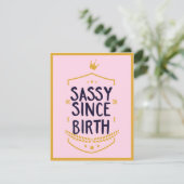 Sassy sinds de geboorte humoristische grappige hou kaart (Staand voorkant)