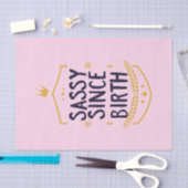 Sassy sinds geboorte, Humoureuze naam Tissuepapier (Craft)