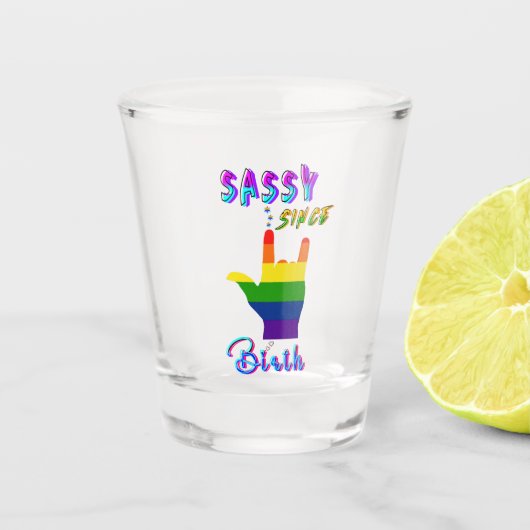 Sassy sinds geboorte shot glas (Voorkant)