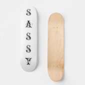 SASSY SKATEBOARD (Voorkant)