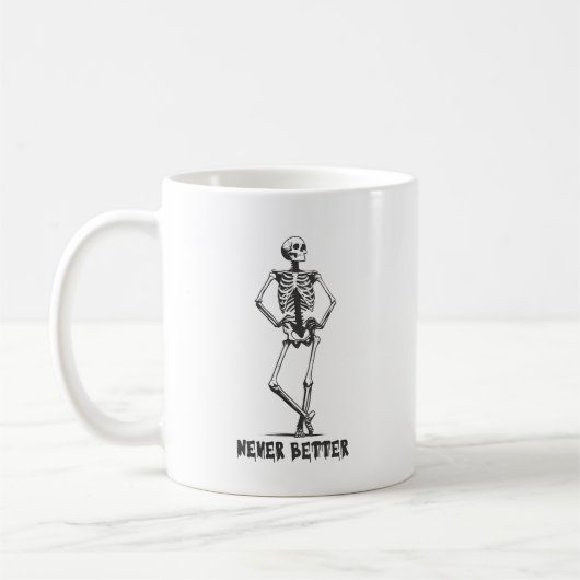 Sassy Skeleton "Never Better" Koffiemok (Links)