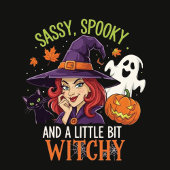 Sassy, Spooky en een beetje Witchy - Grappig T-shirt