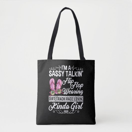 Sassy Talking Dirt Track Race Loving Kinda Girl Tote Bag (Voorkant)