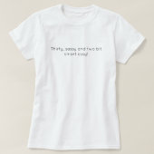 Sassy Thirty T-shirt (Design voorkant)