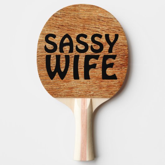 SASSY WIFE PINGT PONG PADDLES TAFELTENNISBATJE (Voorkant)