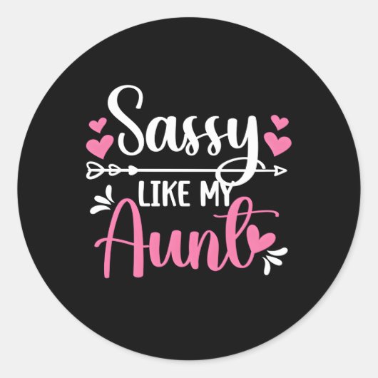 Sassy zoals mijn tante van tante naar nichtje ronde sticker (Voorkant)