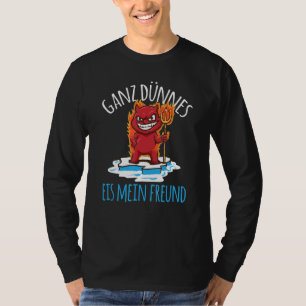 Satan erg Thin Ice Cream My Friend Devil T-shirt