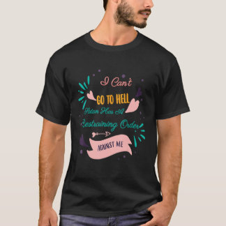 Satan heeft een Humor van de Resterende Orde T-shirt