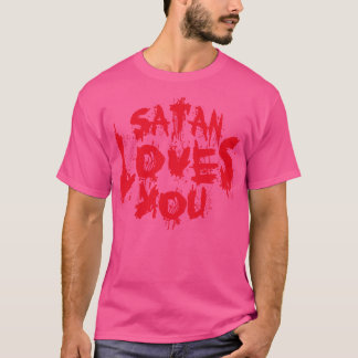 Satan houdt van je sarcastisch citaat  rode tekst t-shirt