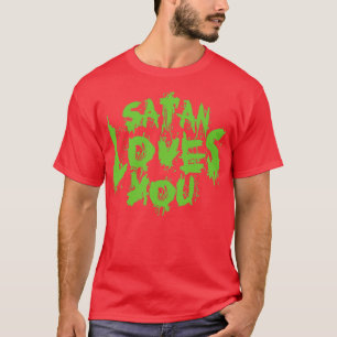 Satan houdt van je Sarcastische citaat Neon Green T-shirt