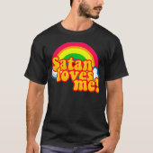 Satan houdt van me regenboog - atheïsme T-shirt te (Voorkant)