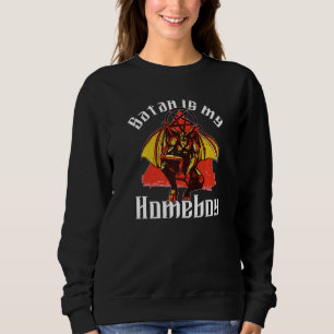 Satan Is My Homeboy  Satanisch Satanisme Baphomet Trui