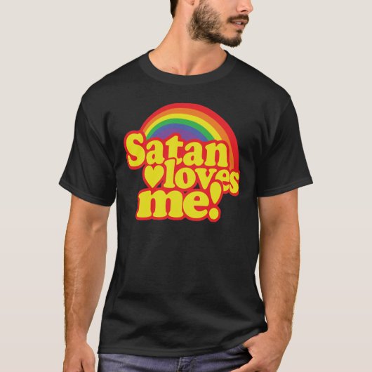 Satan Loves Me friend gift T-shirt (Voorkant)
