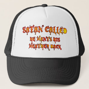 Satan noemde de hittegolf 2011 trucker pet