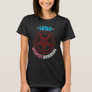Satan Respecteert Voornaamwoorden Transgender Pent T-shirt
