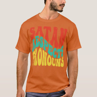 Satan respecteert voornaamwoorden v6 t-shirt