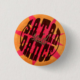 Satan Said Dance. Ronde Button 3,2 Cm