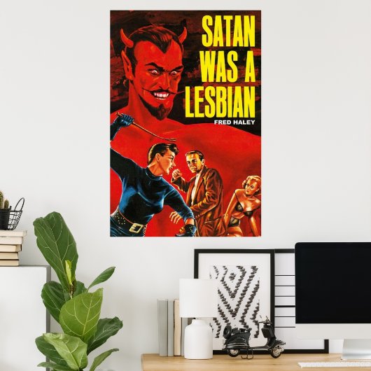 Satan was een lesbische poster (Thuiskantoor)