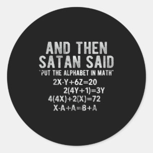 Satan zei alfabet in de Wiskunde Wiskunde Ronde Sticker