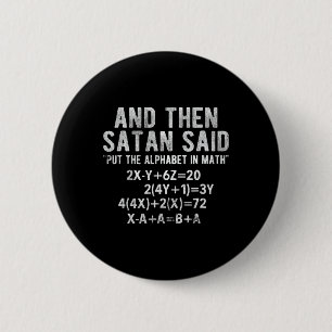 Satan zei alfabet in wiskunde wiskunde wiskunde  ronde button 5,7 cm