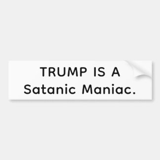 Satanic Maniac Trump Hankamer Artjunkhaus Comic Bumpersticker