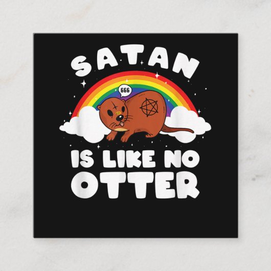 satanische regenboogsatan is als geen otter| Otter Vierkante Visitekaartje (Voorkant)