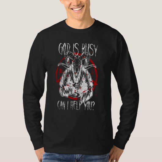 Satanist Baphomet 666 Satanism God Is Busy Can I H T-shirt (Voorkant)