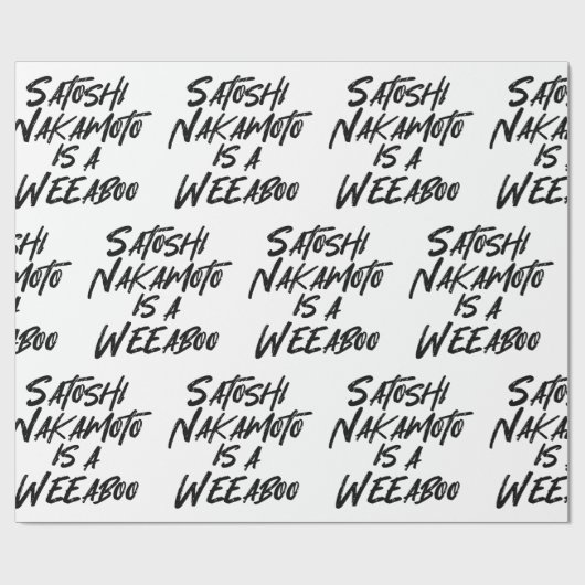 SATOSHI NAKAMOTO IS EEN WEEABOO CADEAUPAPIER (Vlak)