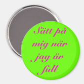 Sätt på mig när jag är full magneet (Voorkant / Achterkant)