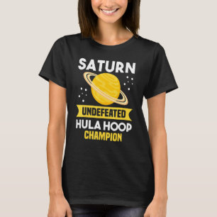 Saturn Unverslagen Hula Hoop Champion Space Pun Jo T-shirt