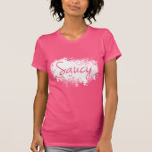 Saucy T-shirt (Voorkant)