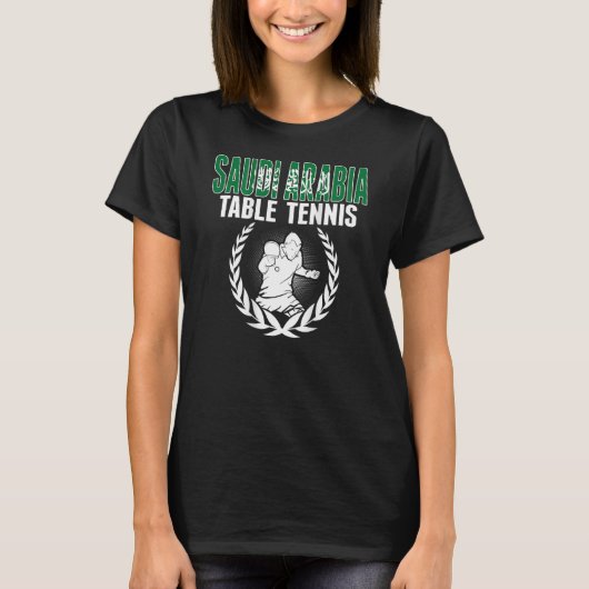 Saudi Arabia Table Tennis  Saudi Ping Pong Support T-shirt (Voorkant)