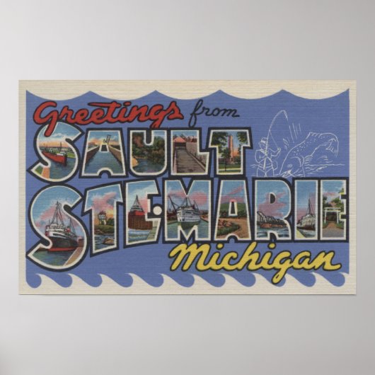 Sault Ste. Marie, Michigan - Large Letter Scenes Poster (Voorkant)