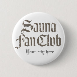Sauna Fan Club Grijze Knop Sjabloon Ronde Button 5,7 Cm