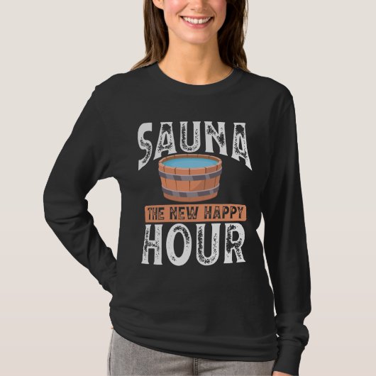 Sauna het nieuwe gelukkige uur t-shirt (Voorkant)