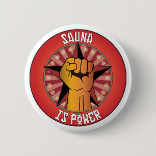 Sauna is macht ronde button 5,7 cm