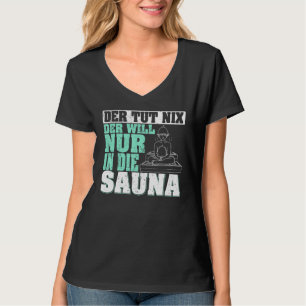 Sauna Spa Massage Zweetkamer Banya 3 T-shirt