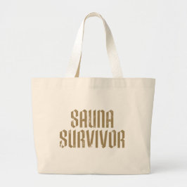 Sauna Survivor 07 Grote Tote Bag