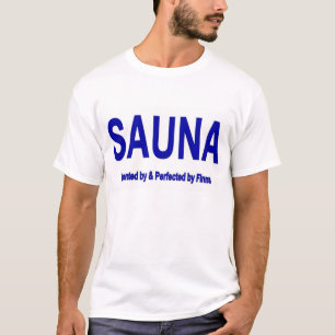 SAUNA — Uitgevonden door en perfect door Finnen T-shirt